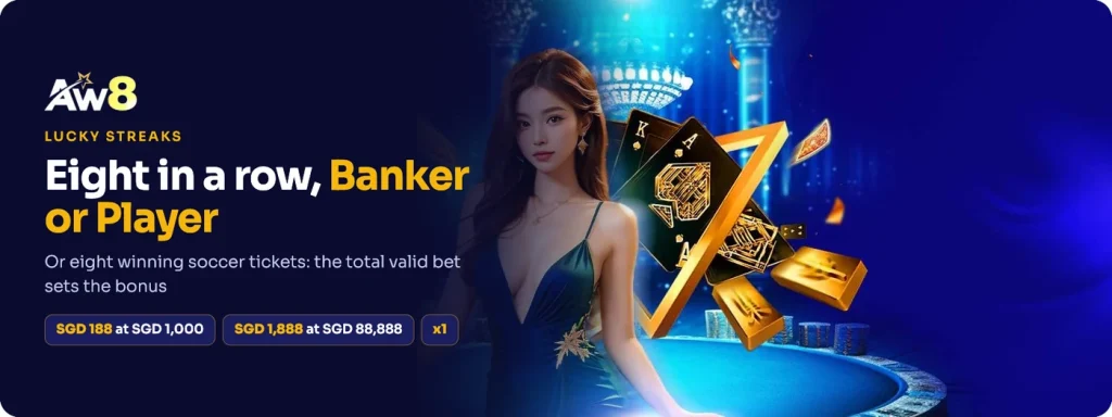 AW8 lucky streak: eight Banker or Player wins in a row on live baccarat
